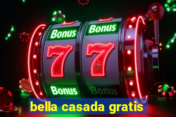 bella casada gratis